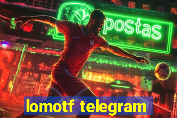 lomotf telegram